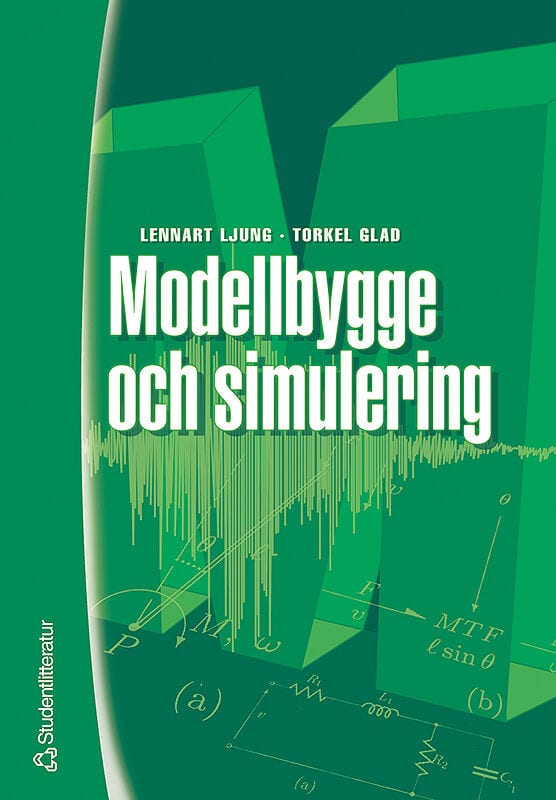 Ljung, Lennart ; Glad, Torkel : Modellbygge och simulering