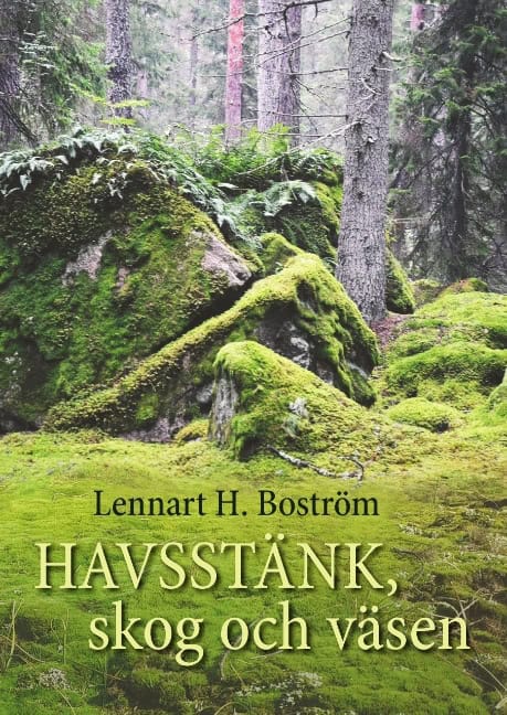 Lennart H. Boström : Havsstänk, skog och väsen