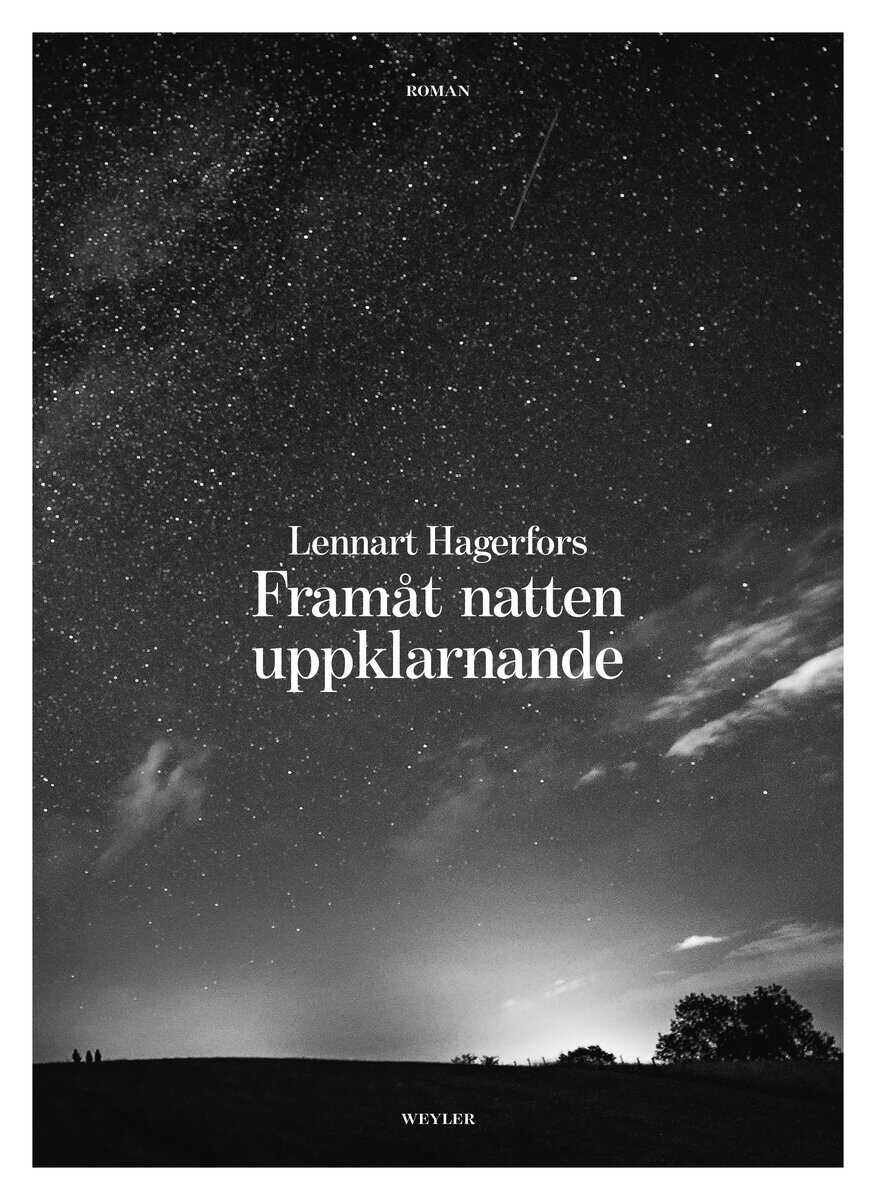 Lennart Hagerfors : Framåt natten uppklarnande