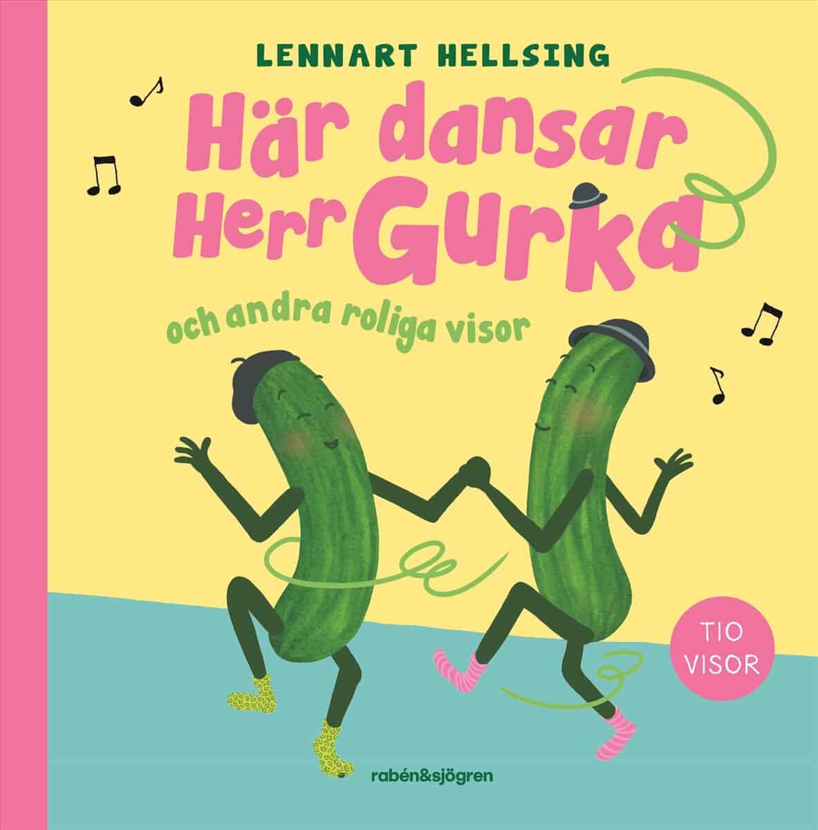 Lennart Hellsing : Här dansar Herr Gurka och andra roliga visor
