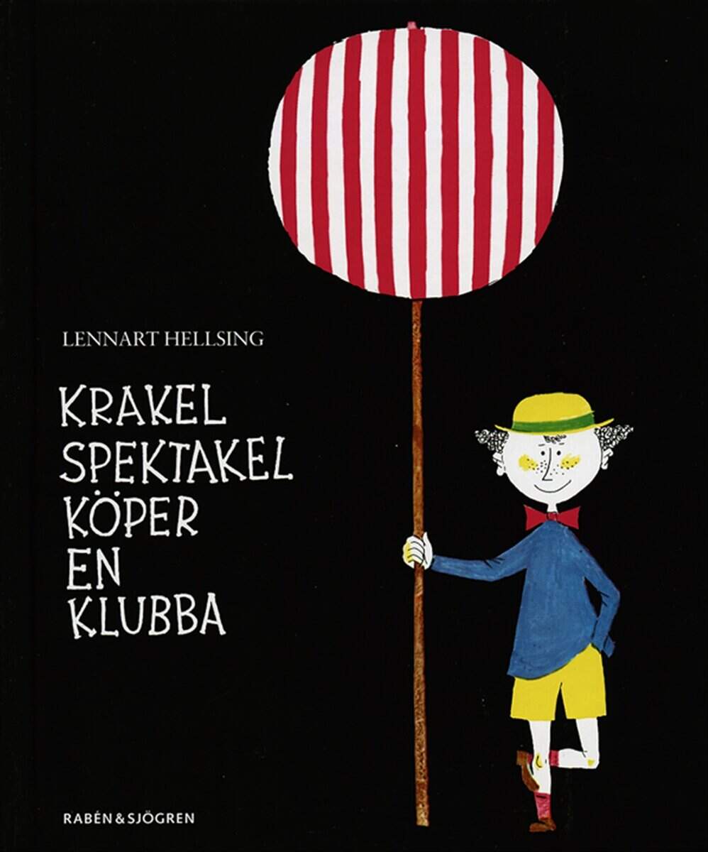 Lennart Hellsing : Krakel Spektakel köper en klubba