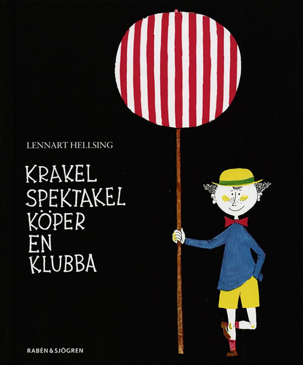 Lennart Hellsing : Krakel Spektakel köper en klubba