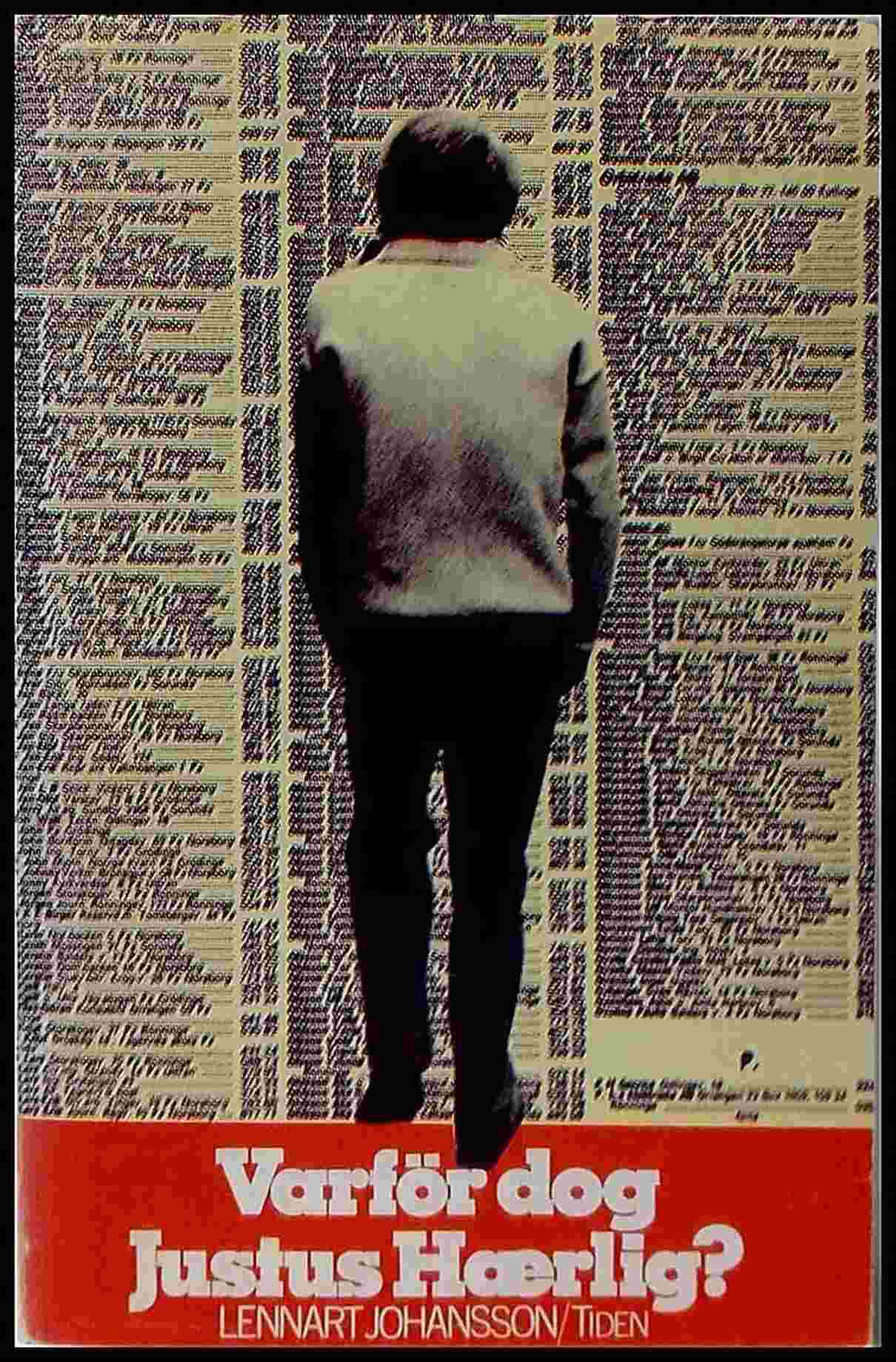 Lennart Johansson : Varför dog Justus Haerlig?