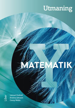 Undvall, Lennart ; Johnson, Kristina ; Welén, Conny : Matematik Y Utmaning