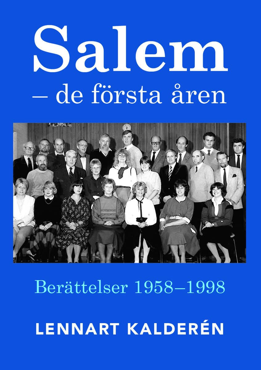 Lennart Kalderén : Salem : de första åren