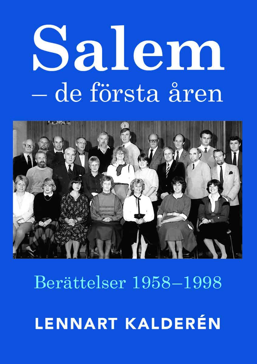 Lennart Kalderén : Salem : de första åren