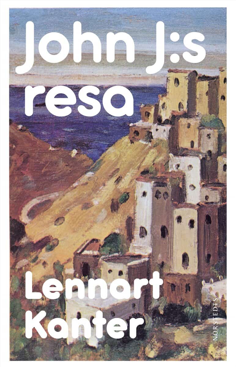 Lennart Kanter : John J:s resa