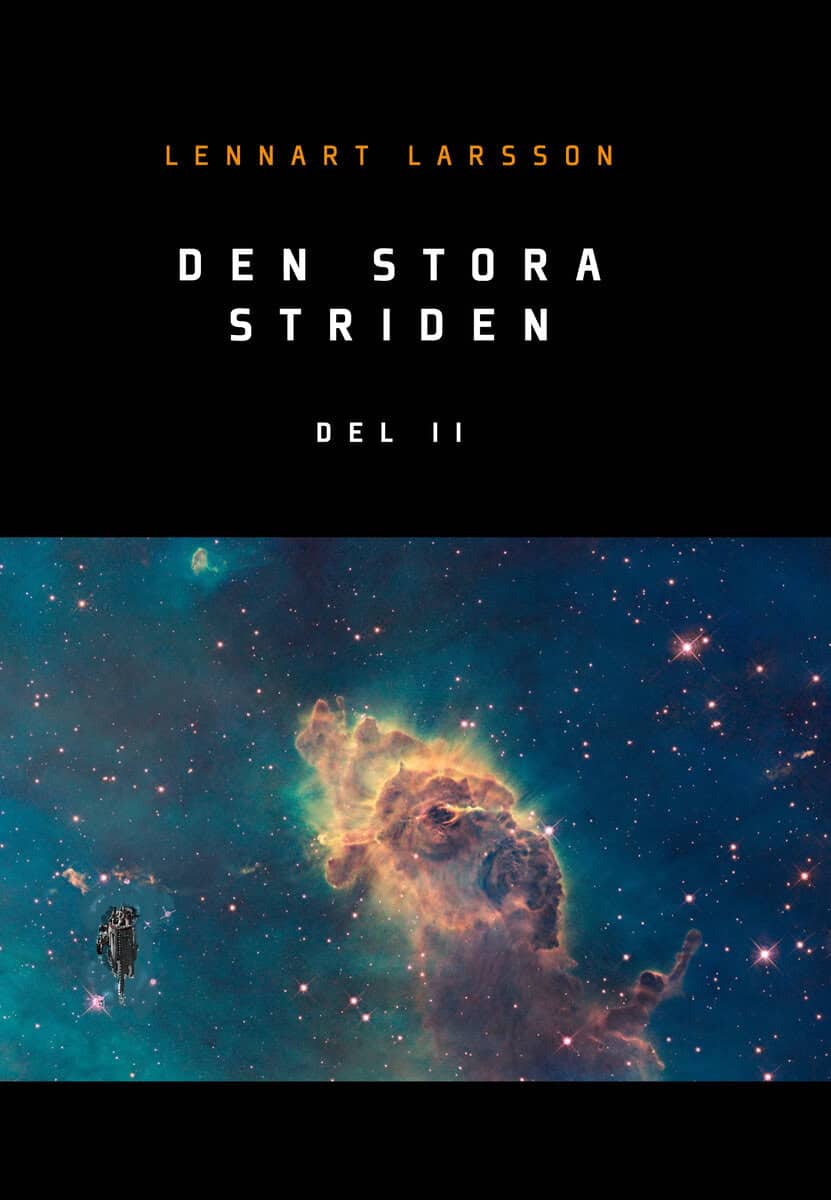 Lennart Larsson : Den stora striden. Del 2