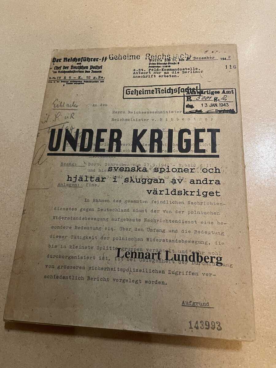 Lennart Lundberg : Under kriget svenska spioner och hjältar i skuggan av andra världskriget