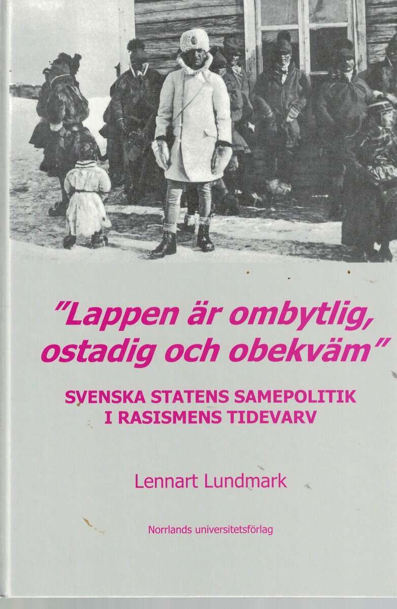 Lennart Lundmark : 'Lappen är ombytlig, ostadig och obekväm'