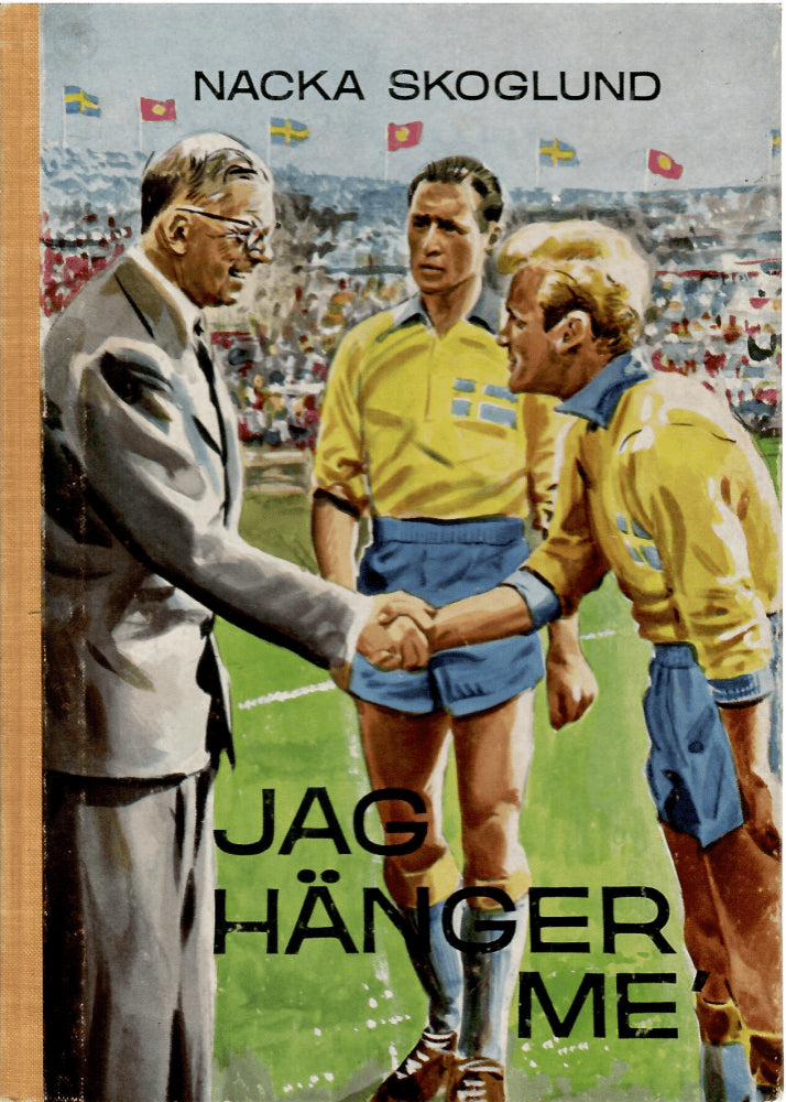 Lennart ¨Nacka¨ Skoglund : Jag hänger mé