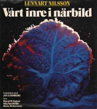 Lennart Nilsson : Vårt inre i närbild