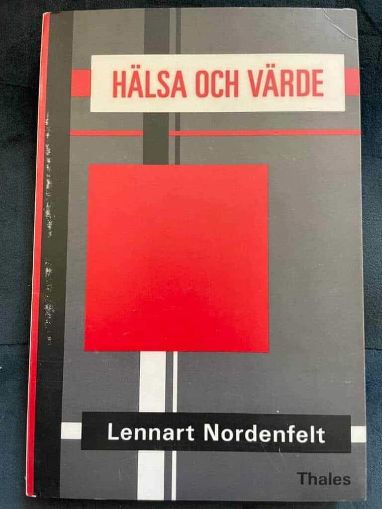Lennart Nordenfelt : Hälsa och värde
