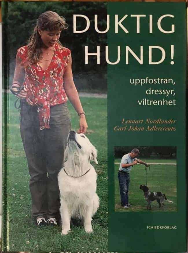 Lennart Nordlander ; Carl-Johan Adlercreutz : Duktig hund!