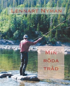 Lennart Nyman : Min röda tråd