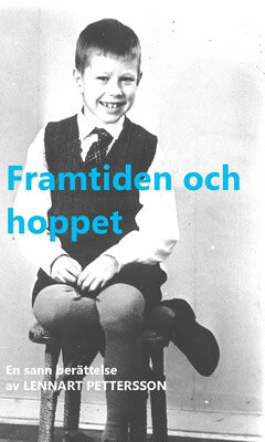 Lennart Pettersson : Framtiden och hoppet