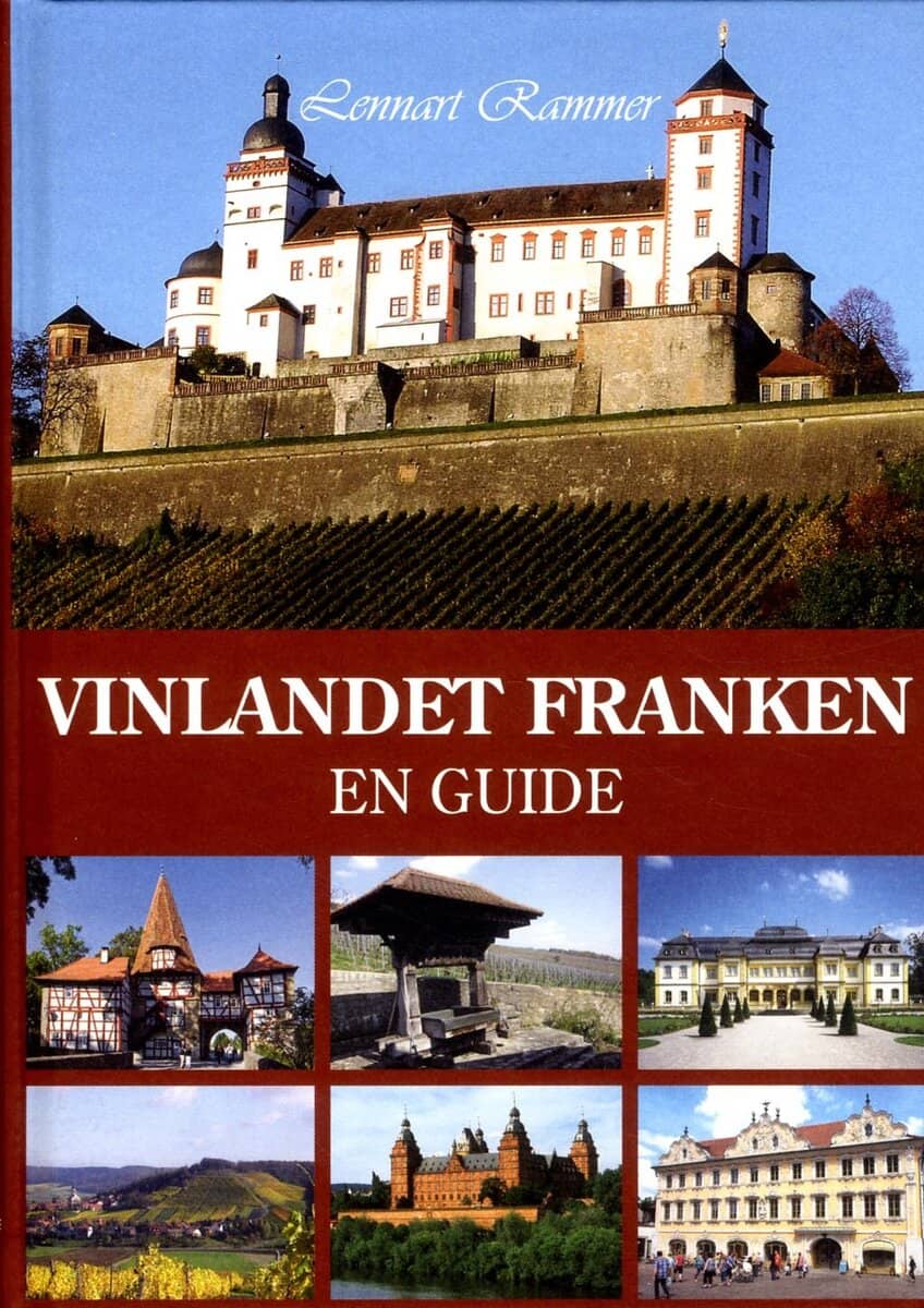 Lennart Rammer : Vinlandet Franken : en guide