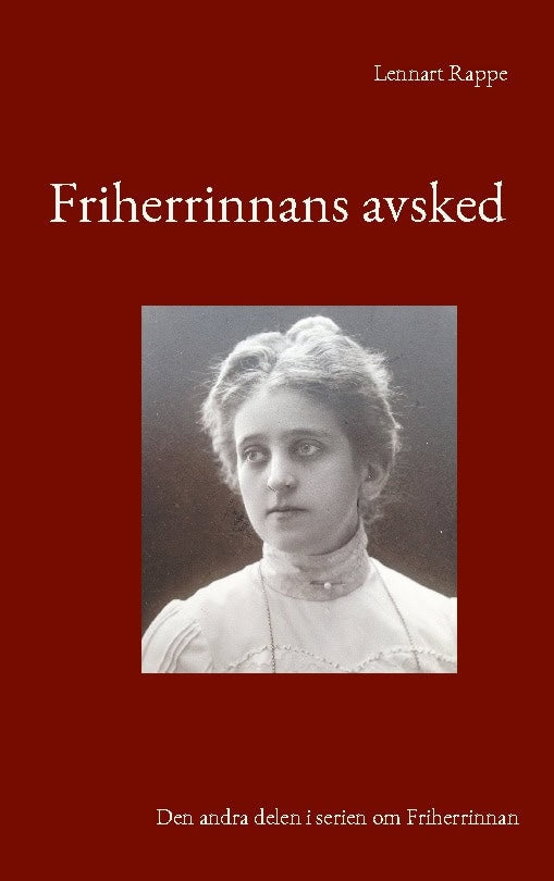 Lennart Rappe : Friherrinnans avsked