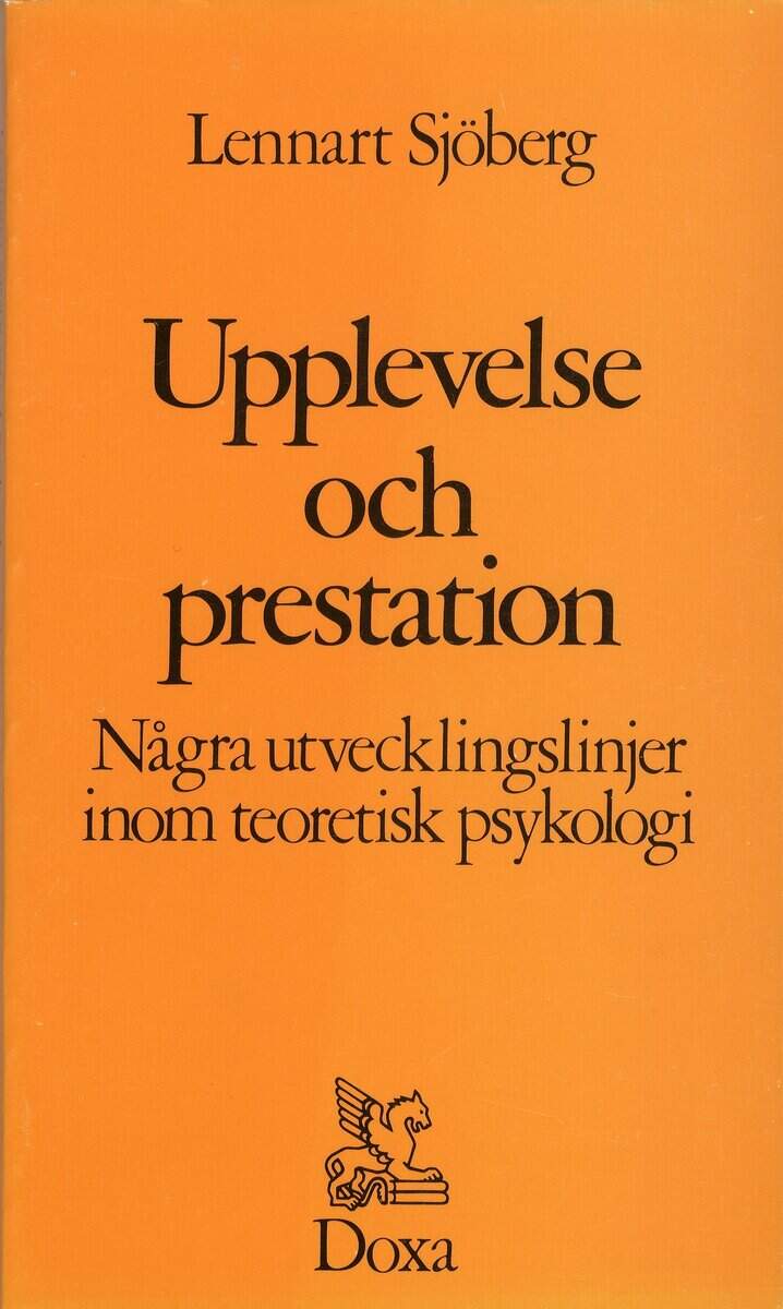 Lennart Sjöberg : Upplevelse och prestation
