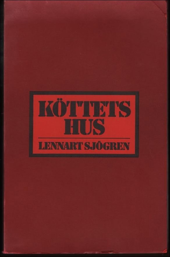 Lennart Sjögren : Köttets hus