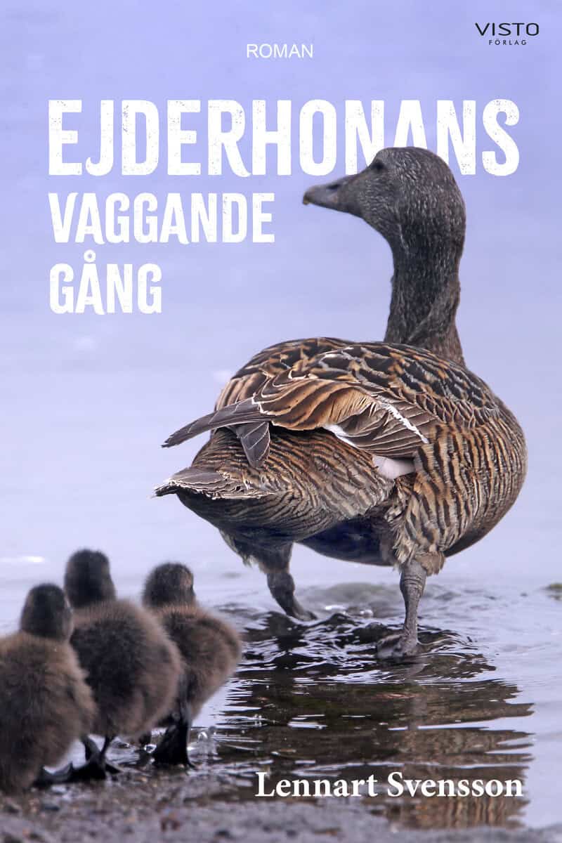 Lennart Svensson : Ejderhonans vaggande gång