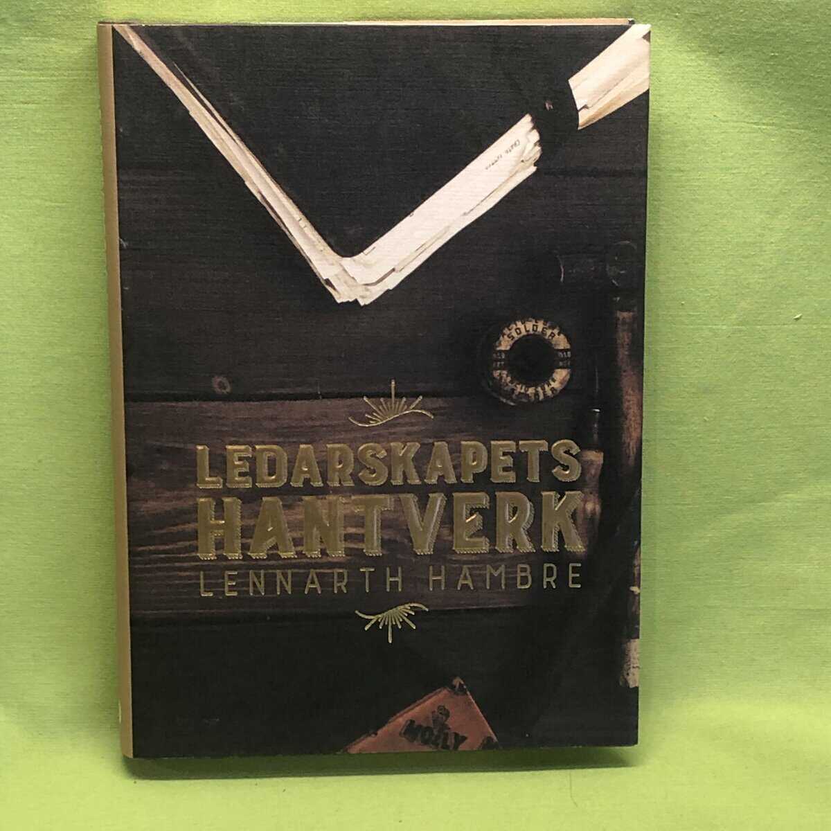 Lennarth Hambre : Ledarskapets hantverk