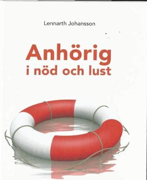 Lennarth Johansson : Anhörig i nöd och lust