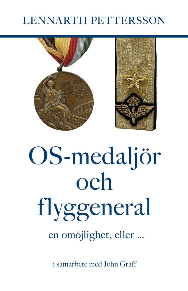 Lennarth Pettersson : OS-medaljör och flyggeneral
