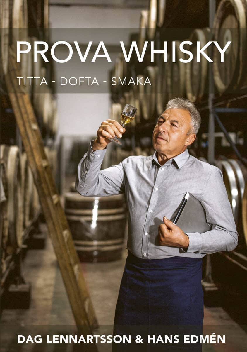 Lennartsson, Dag ; Edmén, Hans : Prova Whisky : titta, dofta, smaka