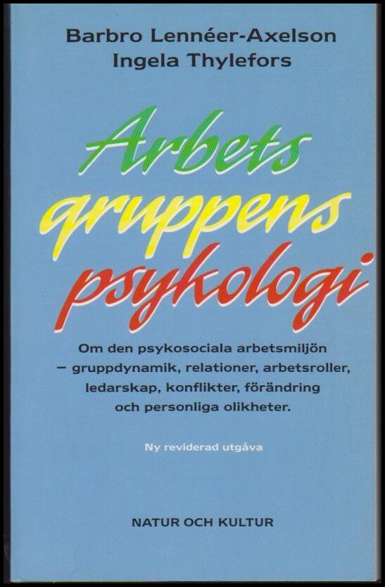 Lennéer-Axelson, Barbro ; Thylefors, Ingela : Arbetsgruppens psykologi