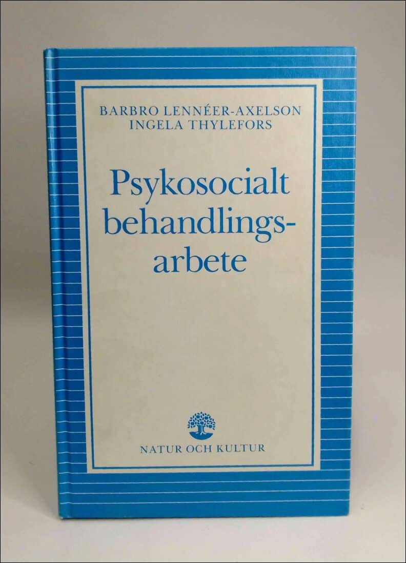 Lennéer-Axelson, Barbro ; Thylefors, Ingela : Psykosocialt behandlingsarbete