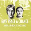 Lennon, John ; Ono, Yoko : Give Peace A Chance