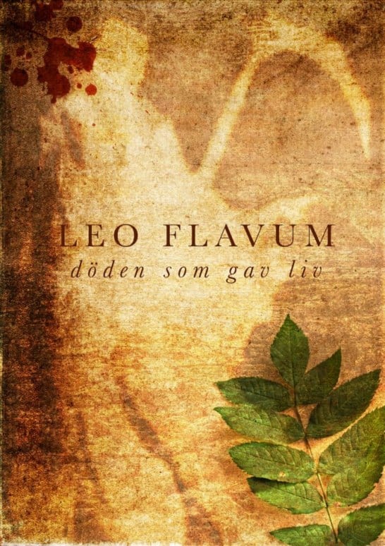 Leo Flavum : Döden som gav liv