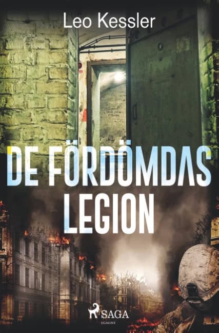 Leo Kessler : De fördömdas legion