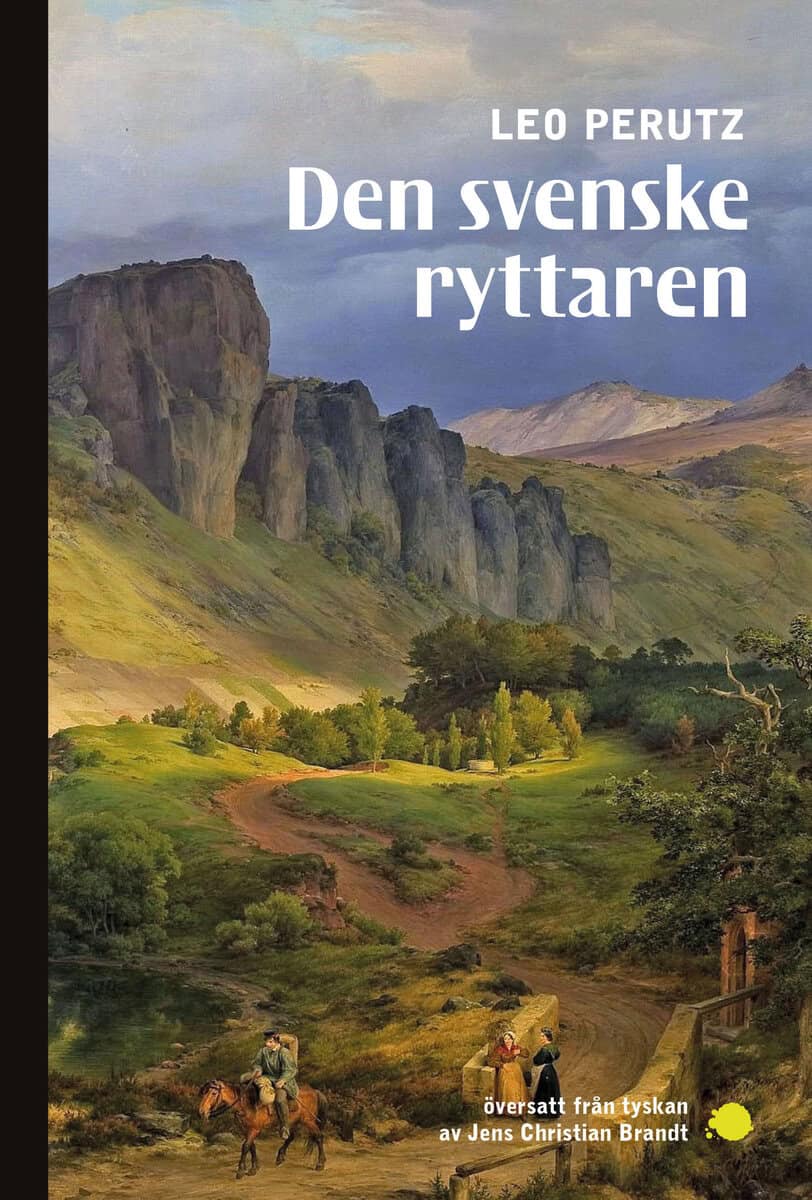 Leo Perutz : Den svenske ryttaren