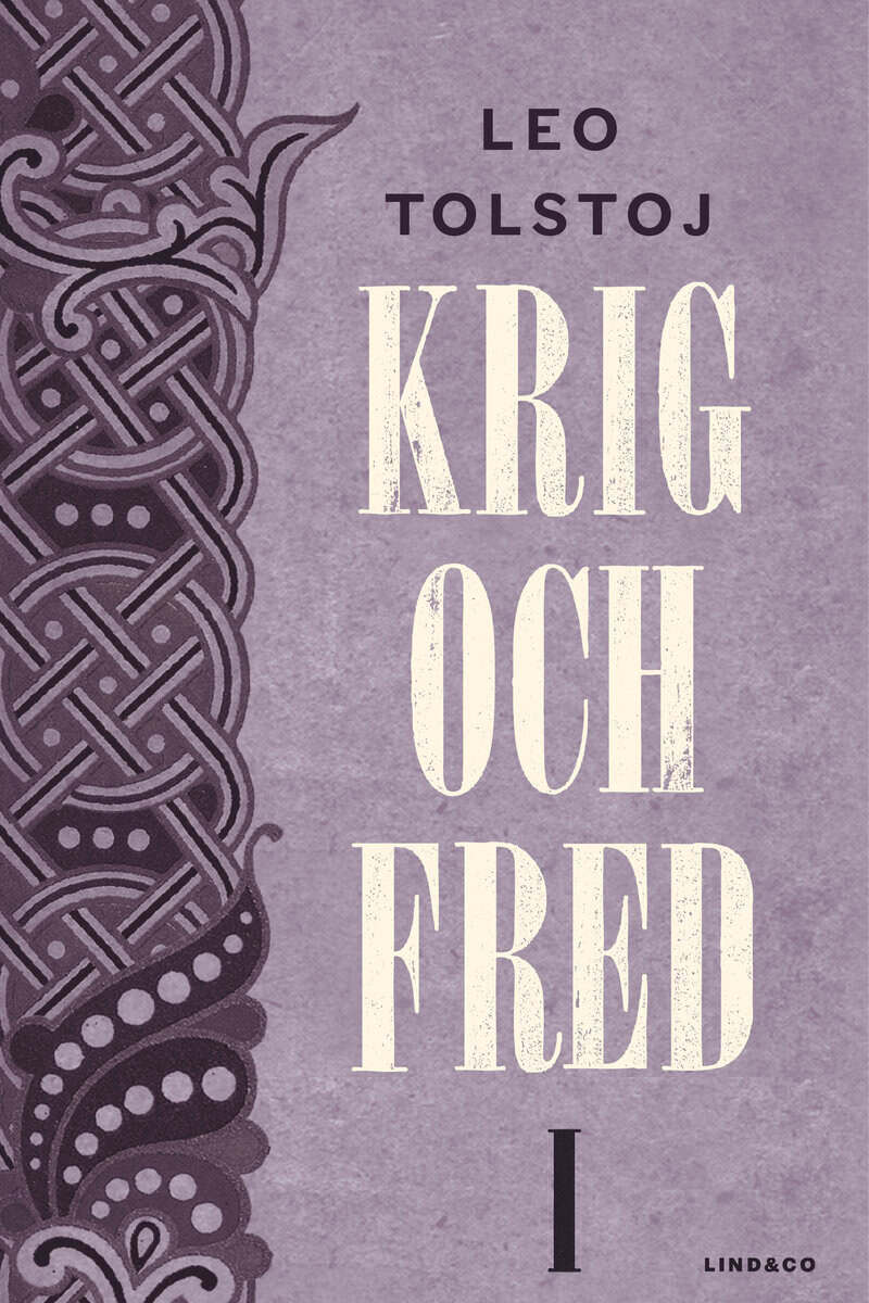 Leo Tolstoj : Krig och fred. Vol 1, 1805