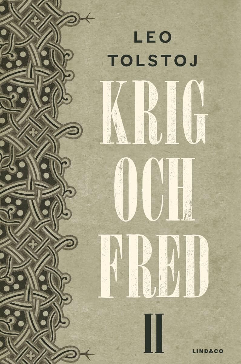 Leo Tolstoj : Krig och fred. Vol 2, 1806-1812