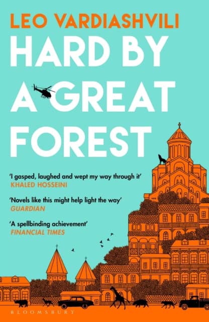 Leo Vardiashvili : Hard by a Great Forest