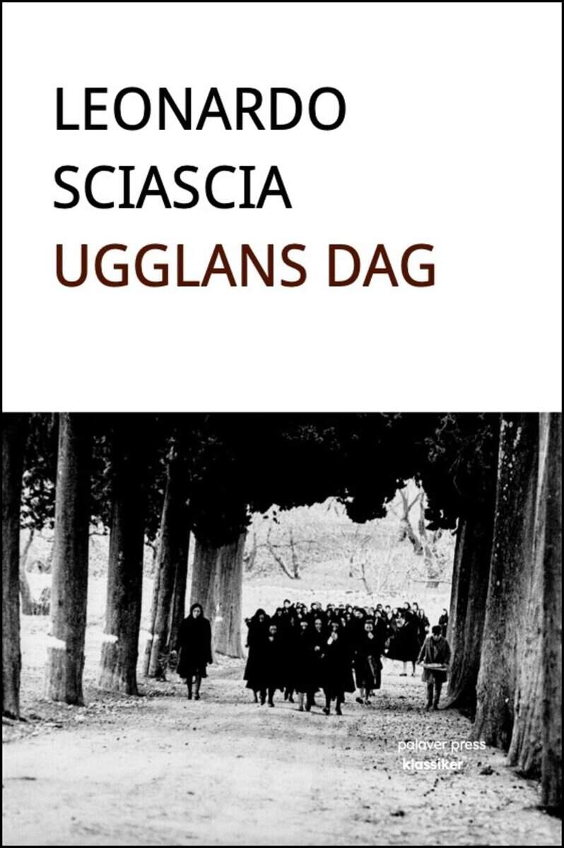 Leonardo Sciascia : Ugglans dag