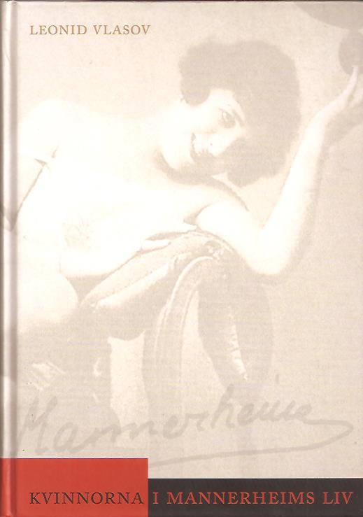 Leonid Vlasov : Kvinnorna i Mannerheims liv