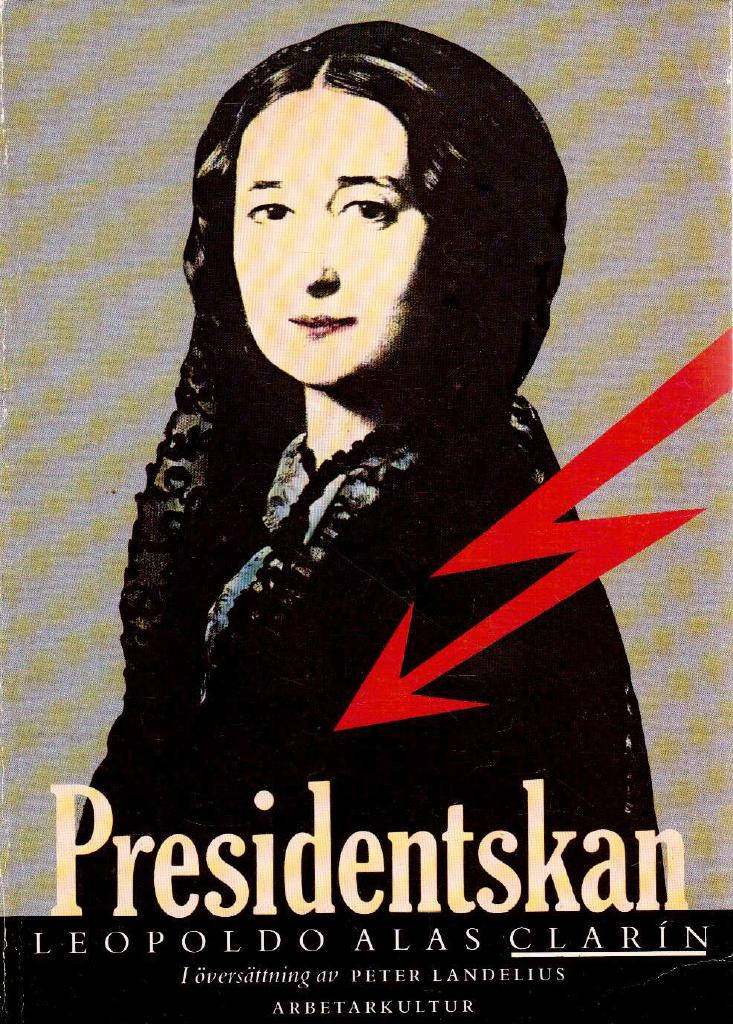 Leopoldo Alas Clarín : Presidentskan