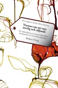 Leppänen, Vesa ; Sellerberg, Ann-Mari : Normer om att vara trevlig och säljande : en undersökning om livsmedelsbutiken, bensinstationen och elektronikbutiken