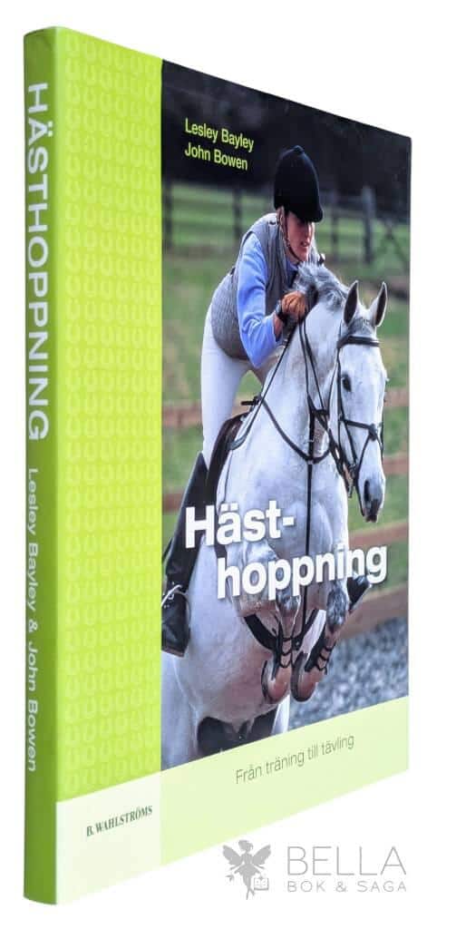 Lesley Bayley ; John Bowen : Hästhoppning