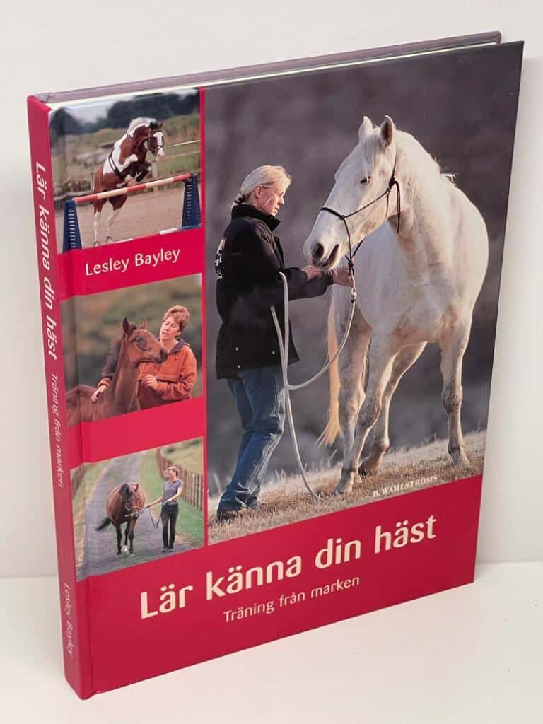 Lesley Bayley : Lär känna din häst