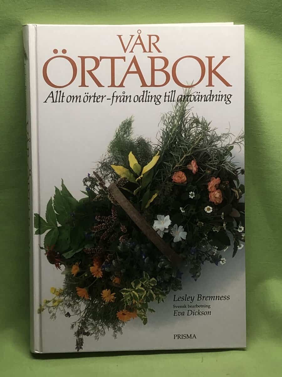 Lesley Bremness : Vår örtabok allt om örter - från odling till användning