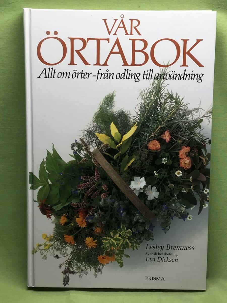 Lesley Bremness : Vår örtabok allt om örter - från odling till användning