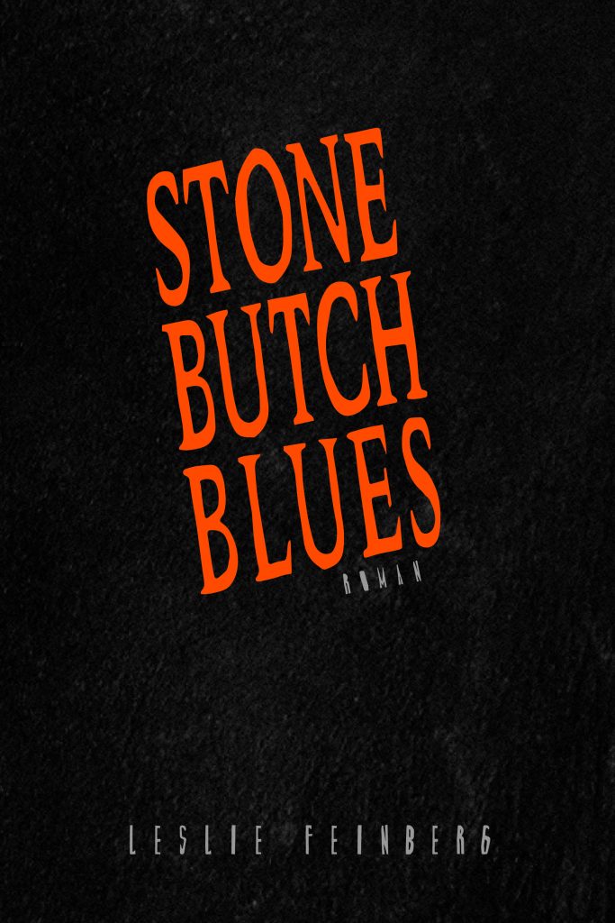 Leslie Feinberg : Stone butch blues