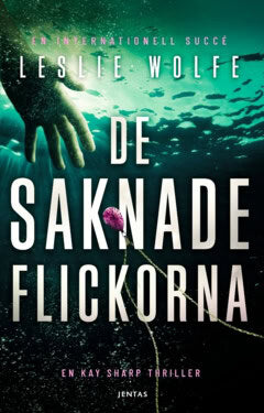 Leslie Wolfe : De saknade flickorna