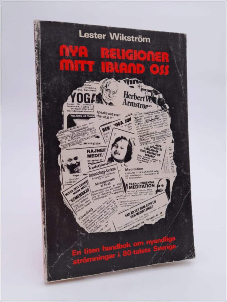 Lester Wikström : Nya religioner mitt ibland oss