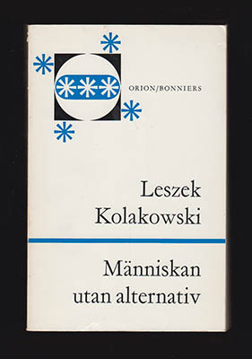 Leszek Kolakowski : Människan utan alternativ